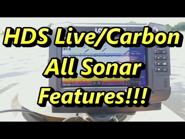 How to Use a Lowrance HDS - Sonar Features Explained- HDS Carbon / Live