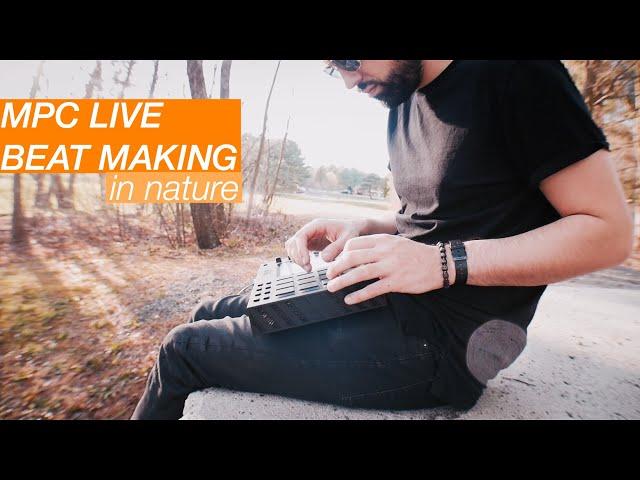 Making Beats With AKAI MPC Live | Beats In Nature