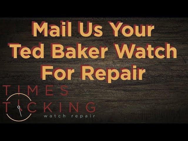 Ted Baker Watch Repair