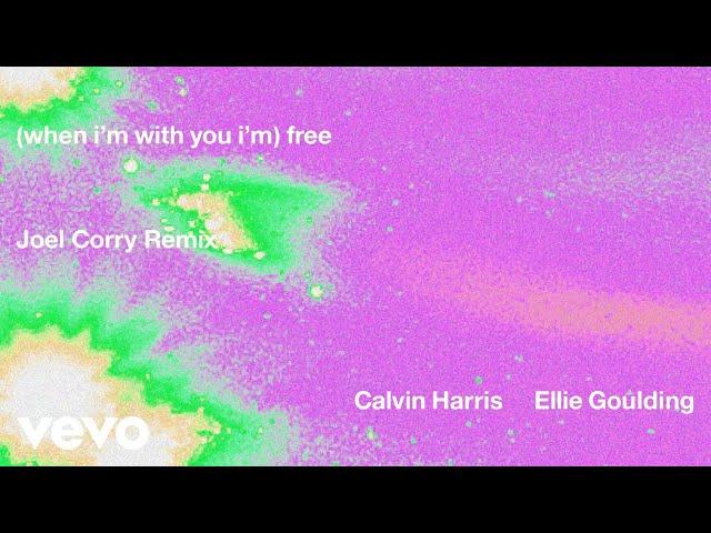 Calvin Harris, Ellie Goulding - Free (Joel Corry Remix - Official Audio)