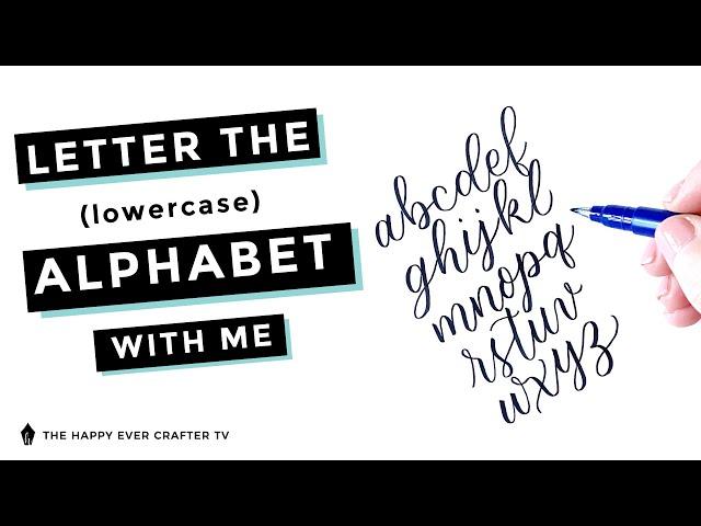 Modern Calligraphy: The Entire Lowercase Alphabet