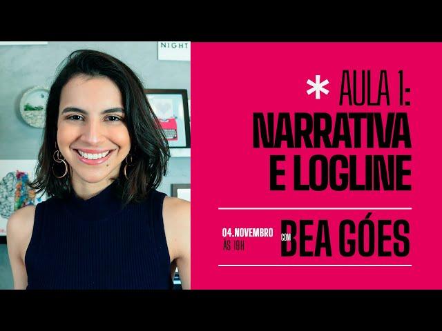 Aula 1: Narrativa e logline