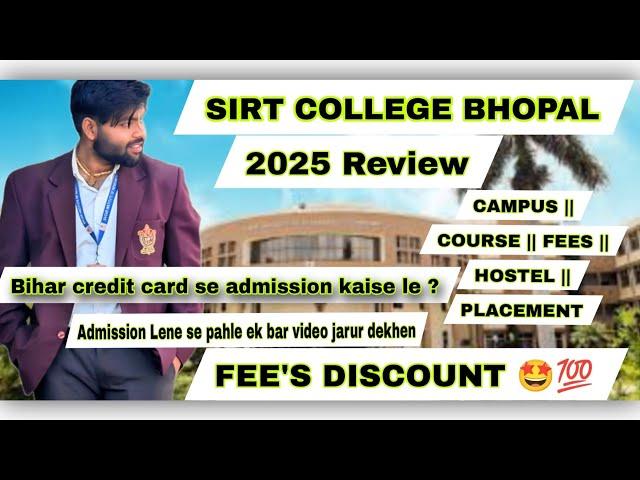 Sagar institute of research and technology bhopal admission 2025 BTech fees campus placement SIRT