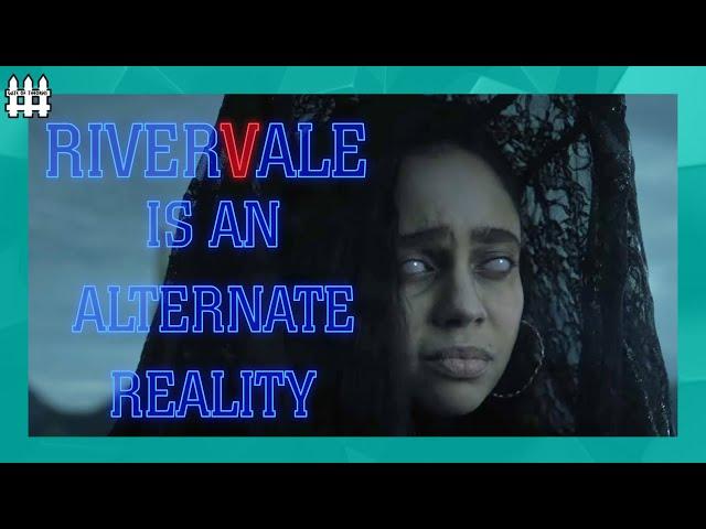 Is Rivervale An Alternate Reality?! | Riverdale Season 6 Theory