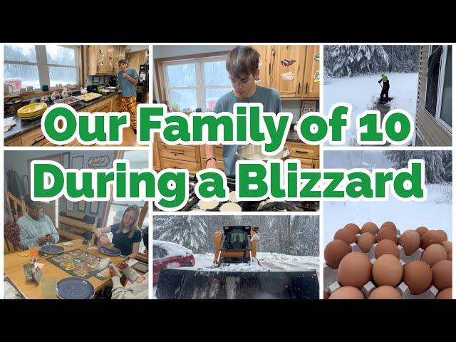 OUR FAMilY OF 10 DURING A BLiZZARD~ COOKING, SHOVELING, AND CLYDESDALE & 4,000 CHICKENS