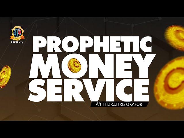 PROPHETIC MONEY SERVICE WITH DR CHRIS OKAFOR || 27TH OCT. 2024!