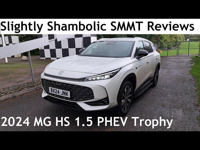 Slightly Shambolic SMMT Reviews: 2024 MG HS 1.5 PHEV Trophy - Lloyd Vehicle Consulting