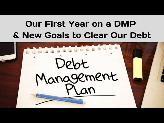 Our First Year on a Debt Management Plan | Debt Freedom | 2024 Goals |