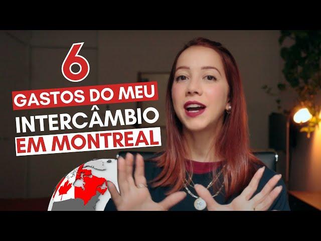 QUANTO CUSTA ESTUDAR no CANADÁ? | Valores do meu intercâmbio de IDIOMA de 1 mês