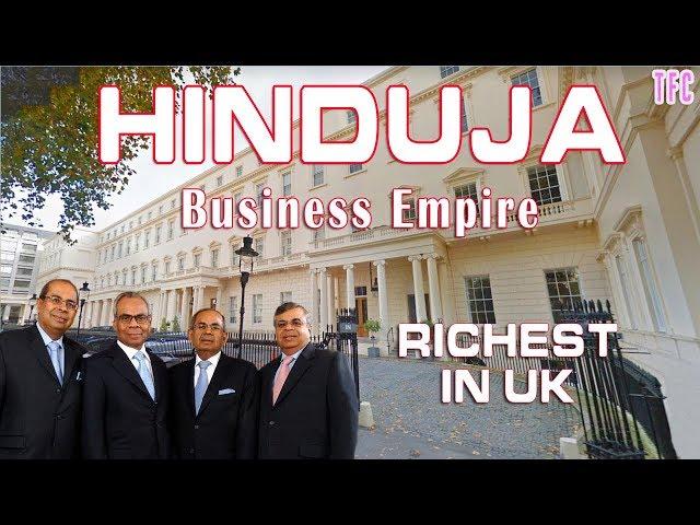 Hinduja Family Business Empire (Richest in UK) | How big is Hinduja Group?