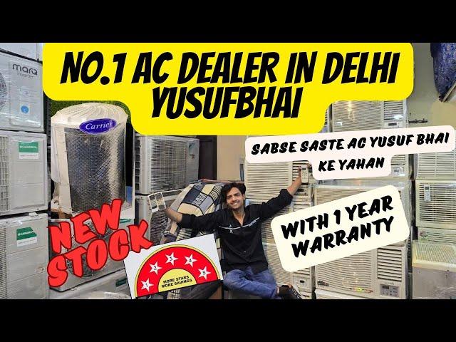 ac dealer yusufbhai in delhi deals in all types of ac