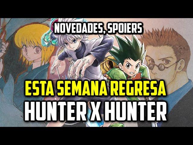 ESTA SEMANA REGRESA HUNTER X HUNTER | NOVEDADES, SPOILERS