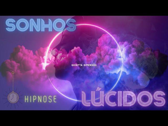 Sonhos Lúcidos  Meditação Guiada c/ Hipnose para ter controle sobre os sonhos - Projeção Astral