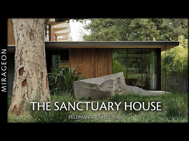 A Refuge From the World in an Urban Oasis | The Sanctuary House