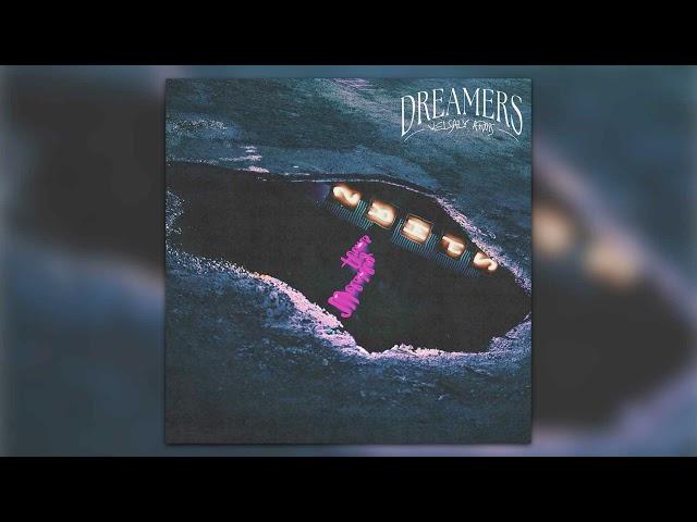 Welshly Arms - "Dreamers" (Official Audio)