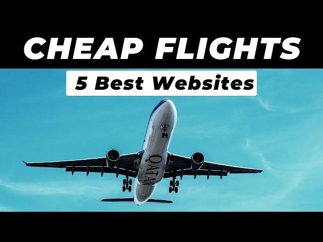 5 Best Websites To Find Cheap Flights