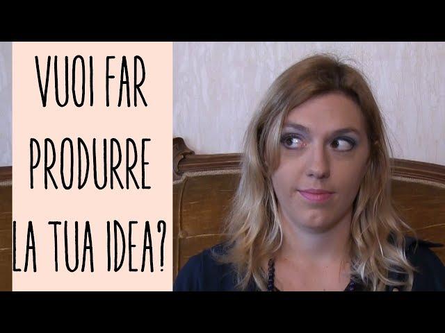 Come FARSI PRODURRE UN'IDEA? - Pillole di Script