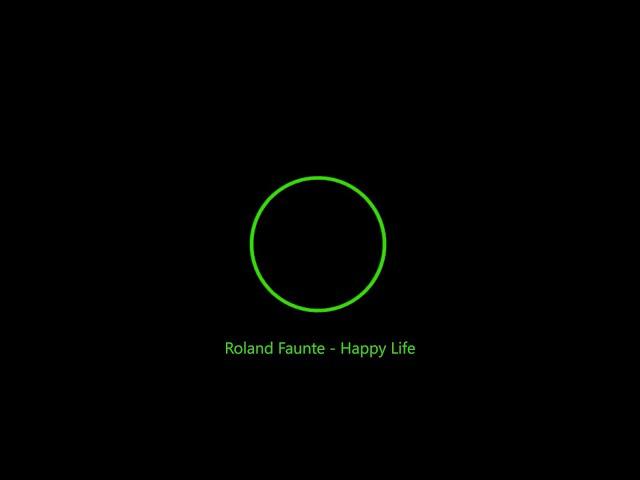 Roland Faunte - Happy Life (Lyrics)