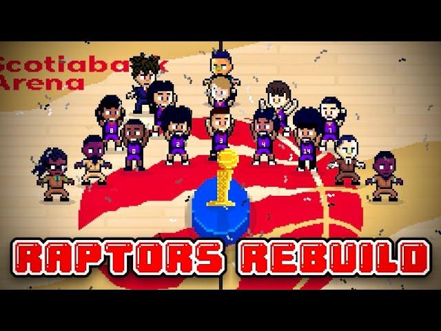 Rebuilding the Toronto Raptors in Hoop Land