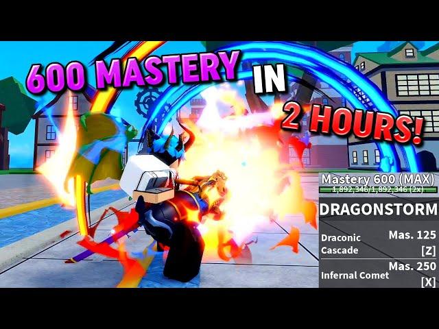 How To Get Dragonstorm 600 Mastery in 2 Hours~【Blox Fruits】