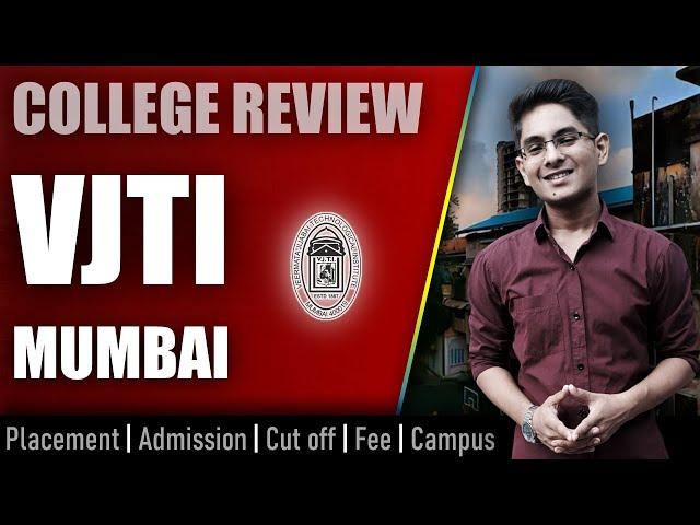VJTI mumbai college review | admission, placement, cutoff, fee, campus