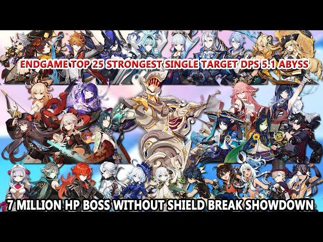 EndGame Top 25 Strongest DPS 5.1 Abyss - 7 Million HP Boss Without Shield Break Showdown