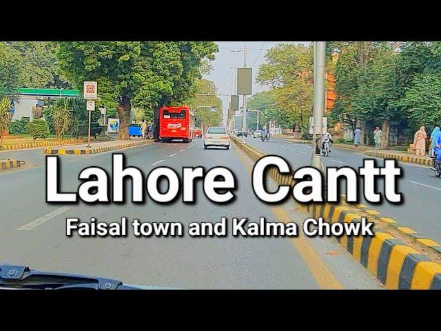 Lahore Cantt from Kalma Chowk | Faisal Town Firdos Market Cavalry | Kalma and Lal Shahbaz underpass