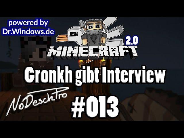 MINECRAFT FRIEDEN 2.0 - Gronkh gibt Interview - #013 - NoDeschPro