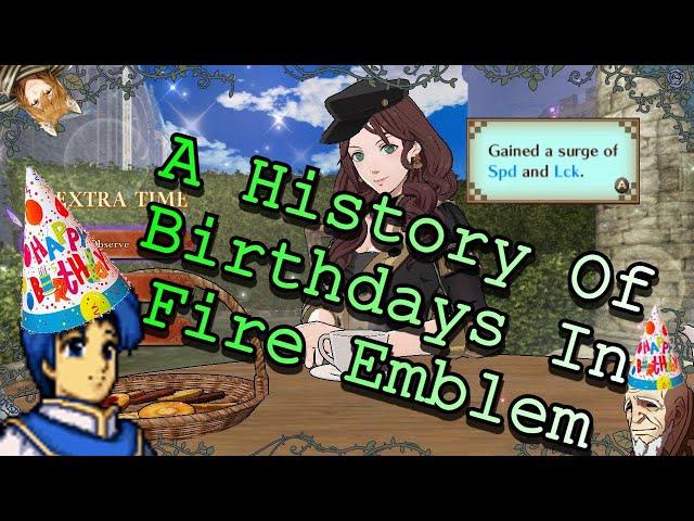 A History of Birthdays In Fire Emblem