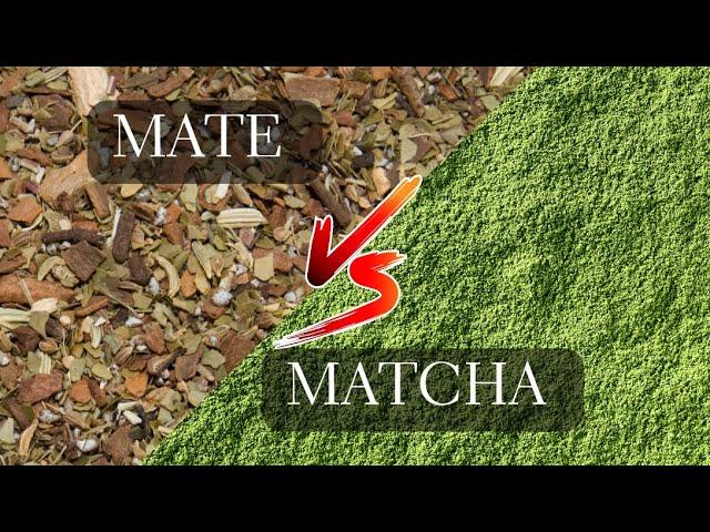 Yerba Mate vs Matcha - Health Benefits, Caffeine, Preparation and Flavor of Matcha vs Mate