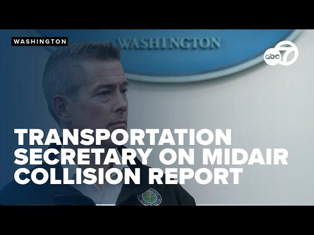 WATCH LIVE: U.S. Transportation Secretary addresses NTSB report on deadly midair collision