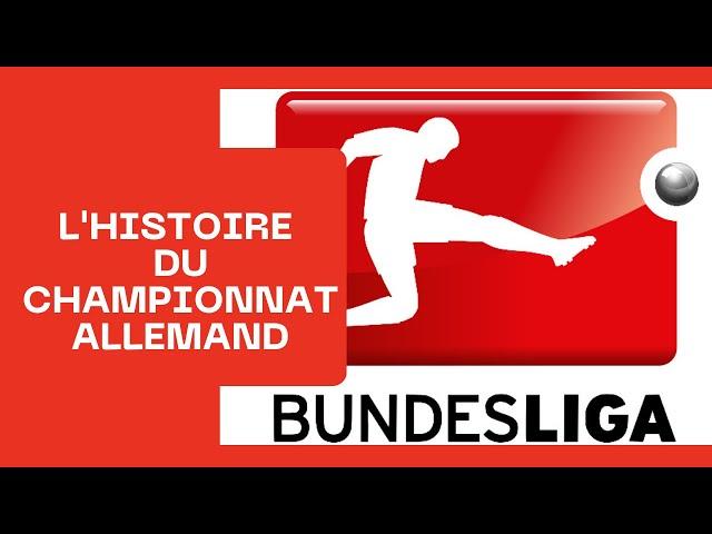 La Bundesliga n'a pas toujours existé (l'histoire du championnat allemand)