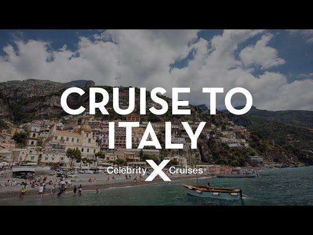 Discover Italy With Celebrity Cruises