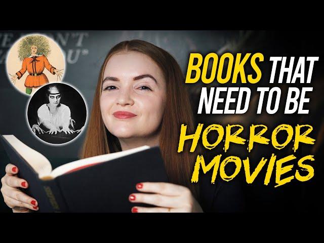 BOOKS THAT NEED TO BE HORROR MOVIES | BOOK  ADAPTATIONS