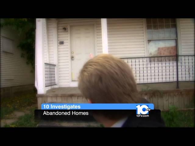 10 Investigates - Abandoned Properties - Monday, November 1st at 11pm