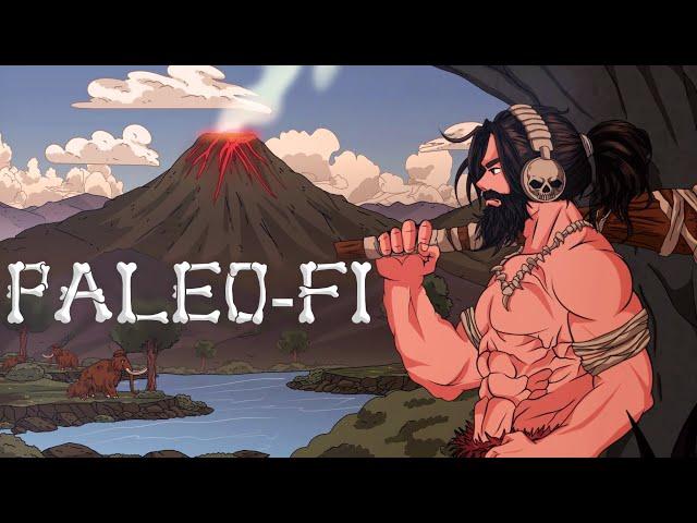 Paleo-Fi - Stone Age Lofi Beats for Neanderthals and their friends 