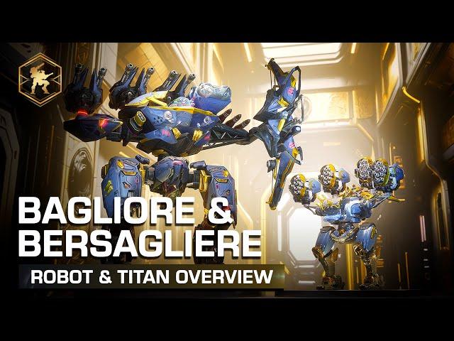 Bagliore & Bersagliere  Robot & Titan Overview — War Robots