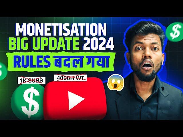 Big Youtube Monetization Update 2024 | Rules बदल गया !!