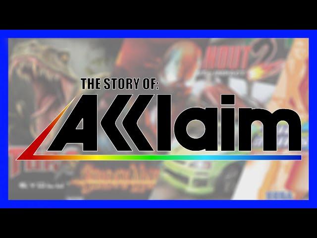 "A Claim To Shame" - The Story of Acclaim Entertainment.