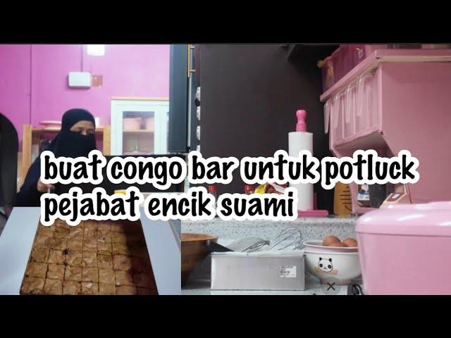 Buat congo bar untuk suami bawa tempat kerja.... selesai untuk encik suami buat untuk anak2 pula..