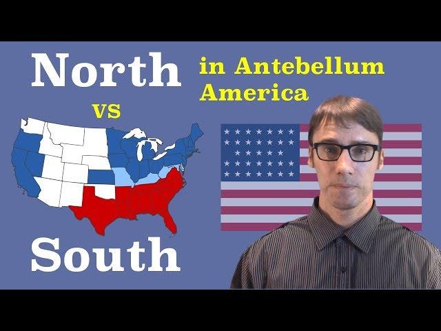 The Differences Between the North and South Before the Civil War