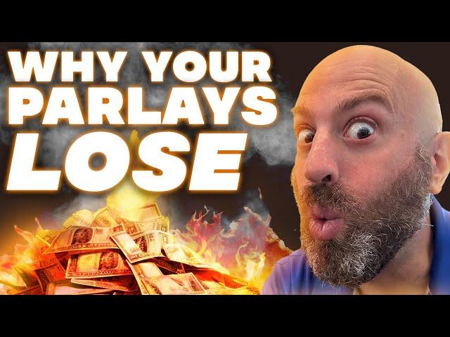 This is Why You Can’t Win Parlays | Sports Betting 2024