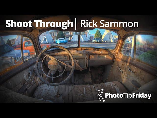 Shoot Through with Rick Sammon | Photo Tip Friday