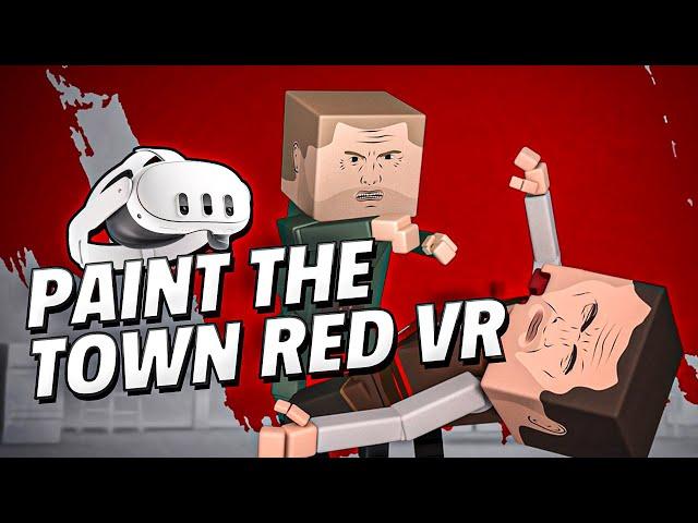 Paint the Town Red VR - Meta Quest 3 Gameplay | First Minutes [No Commentary]