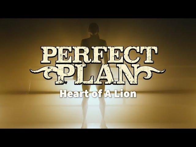 Perfect Plan - "Heart Of A Lion" - Official Video