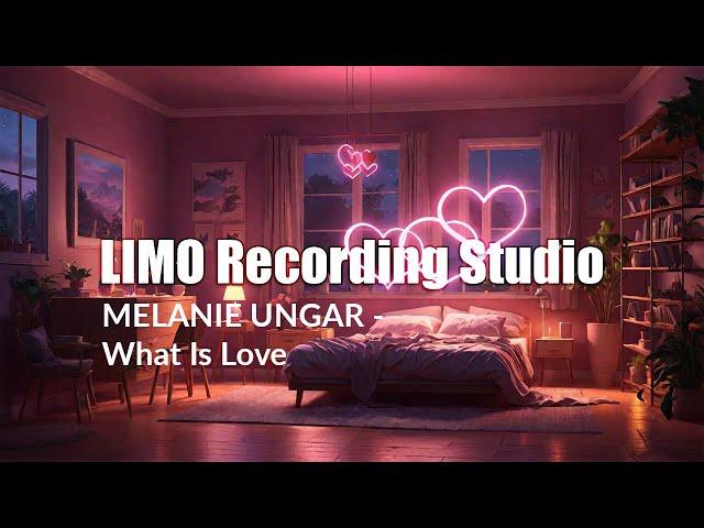 Melanie Ungar - What Is Love (Creative Commons License)