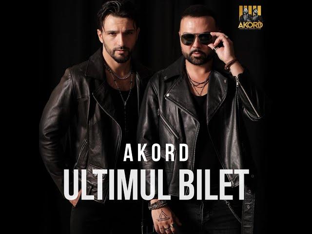 AKORD - Ultimul Bilet I Official Video