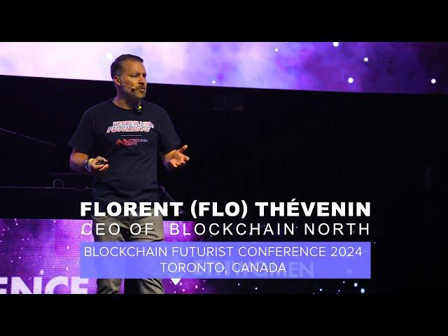 Canada’s Moment in Blockchain? It’s Up to Us! - Florent Thévenin's Futurist Speech