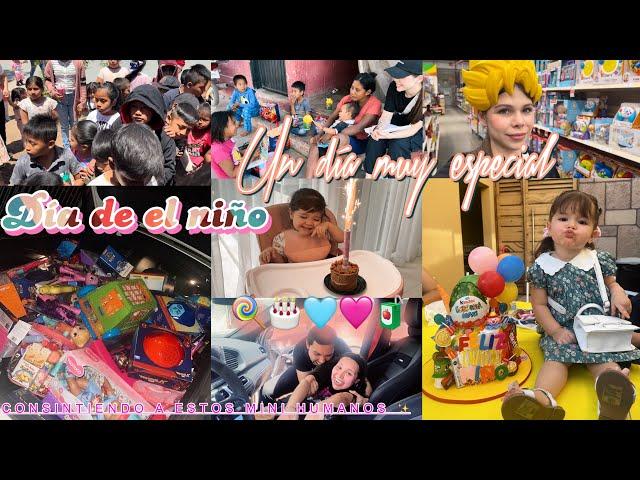 DÍA DE CONSENTIR A QUIENES LO NECESITAN, día de el niño | VLOG