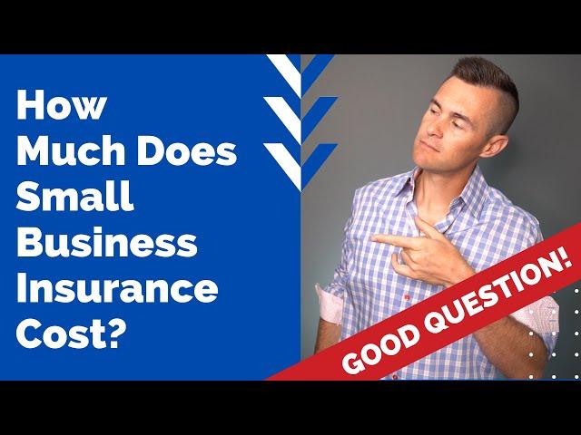 How Much Does Small Business Insurance Cost?